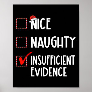 Mooie Naughty Onvoldoende bewijs kerstman Poster