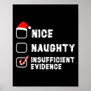 Mooie Naughty Onvoldoende bewijs kerstman Poster
