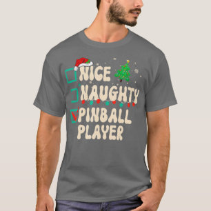 Mooie Naughty Pinball Player Xmas List Santa Claus T-shirt