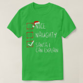 Mooie Naughty Santa I kan kerstlijst uitleggen T-shirt (Design voorkant)