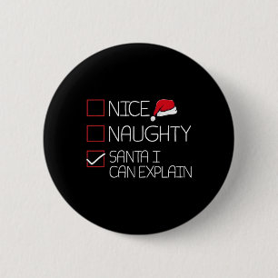 Mooie Naughty Santa I kan kerstmis uitleggen Ronde Button 5,7 Cm
