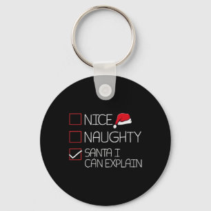 Mooie Naughty Santa I kan kerstmis uitleggen Sleutelhanger