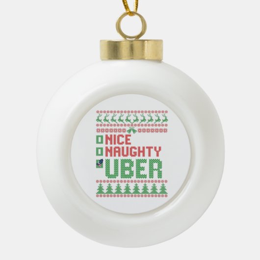 Mooie Naughty Uber Funny kerstcadeau Keramische Bal Ornament (Voorkant)