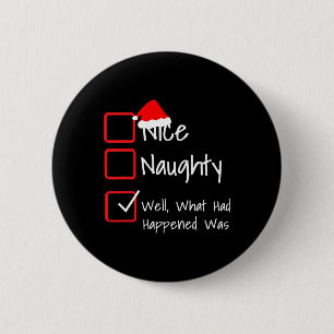 Mooie Naughty - Wat er gebeurd was, was.. lomp Ronde Button 5,7 Cm