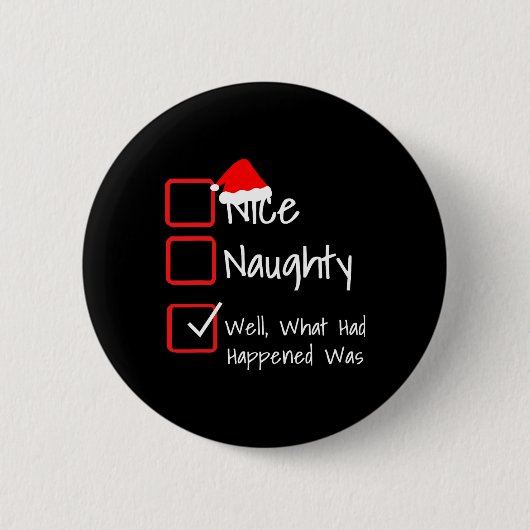 Mooie Naughty - Wat er gebeurd was, was.. lomp Ronde Button 5,7 Cm (Voorkant)