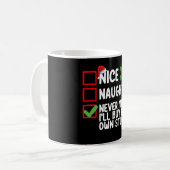 Mooie Naughty zal me nooit herinneren dat ik mijn  Koffiemok (Voorkant links)