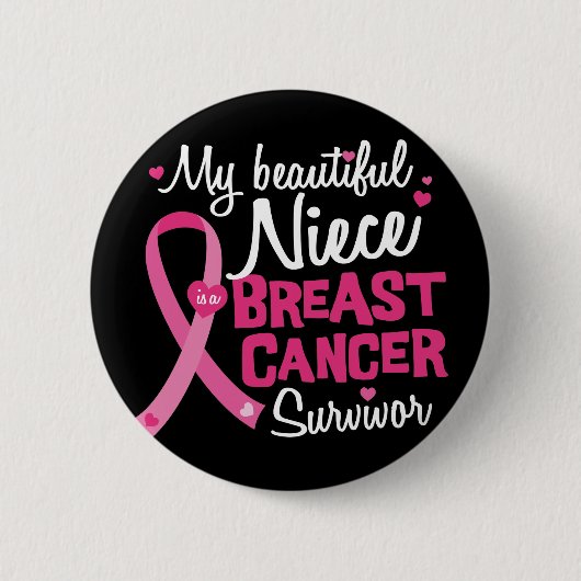 Mooie Niece Breast Cancer Survivor tante oom Ronde Button 5,7 Cm (Voorkant)