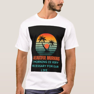 Mooie ochtend design T-shirt