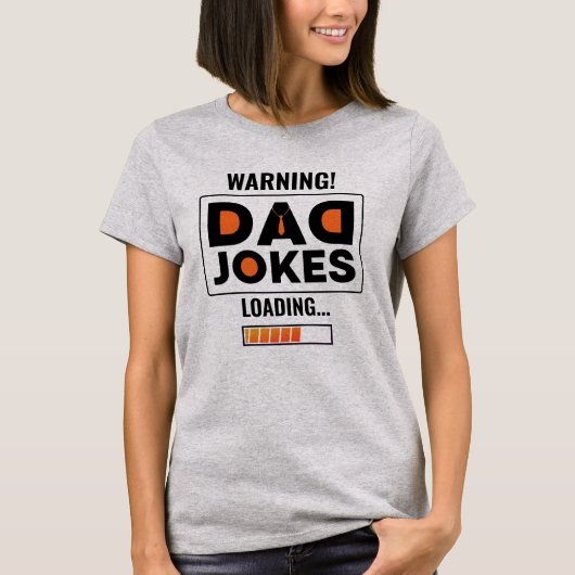 Mooie ontwerpwaarschuwing! Pa Joke Loading T-shirt (Voorkant)
