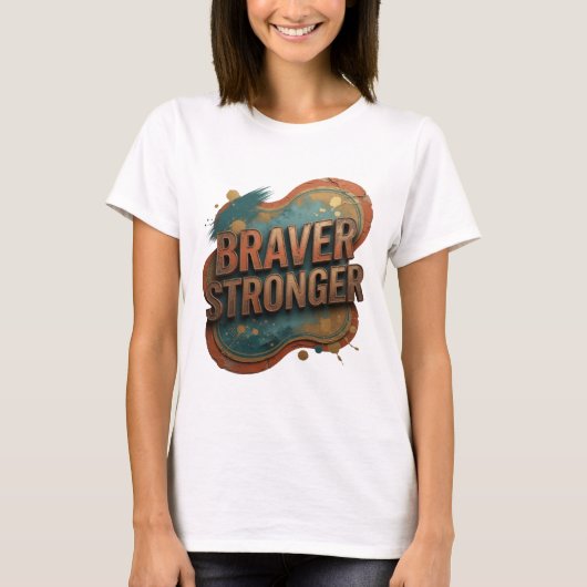 Mooie Oranje BRAVER STRONGER T-shirt (Voorkant)