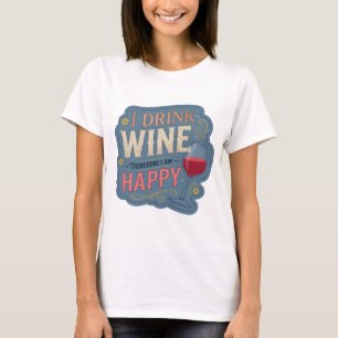 Mooie Oranje IK DRINK WIJN DAAROM BEN IK GELUKKIG T-shirt