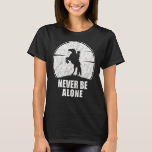 Mooie Paardrijder Zegt Nooit Alleen Zijn Paard T-shirt