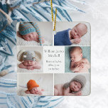 Mooie pasgeboren Baby Photo Collage Kerstmis Keramisch Ornament<br><div class="desc">Deze prachtige pasgeboren baby-fotocollage kerstversiering heeft een stijlvolle lay-out van 6 baby-foto's op een witte achtergrond met hun geboorteaankondigingsgegevens onder hun naam in een prachtig grijs script. Een prachtig aandenken vakantie cadeau voor grootouders en andere familieleden. Voeg een volledig afbeelding toe aan de achterkant.</div>