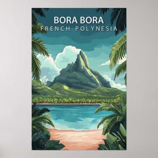 Mooie plek Bora Bora Frans Polynesië Reizen Poster (Voorkant)