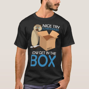 Mooie poging om een rodinger te kat kwantum physic t-shirt