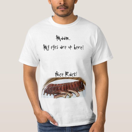 Mooie Rack! T-shirt (Voorkant)