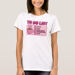 Mooie Roze COFFIE WERK ECHTE MISDAAD Kunst Design T-shirt