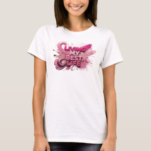 Mooie Roze LEVEN OP MIJN BESTE MANIER Quote T-shir T-shirt