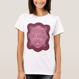 Mooie Roze TROTS HOND MAMA Citaat Design T-shirt