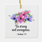 Mooie Schrift Sterk Moedig Bloem Keramisch Ornament (Voorkant)