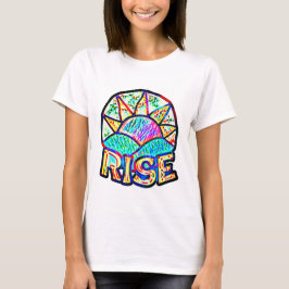 Mooie Sun Rise ~ Uplifting Message Graphic T-shirt