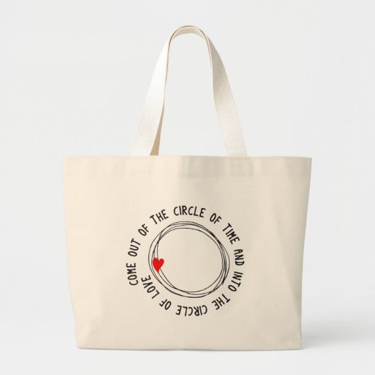 Mooie tekst in de liefdescirkel grote tote bag (Voorkant)