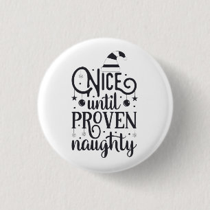 Mooie tot bewezen Naughty Holiday Button