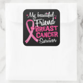 Mooie vriend borstkanker overlevende vierkante sticker (Tas)