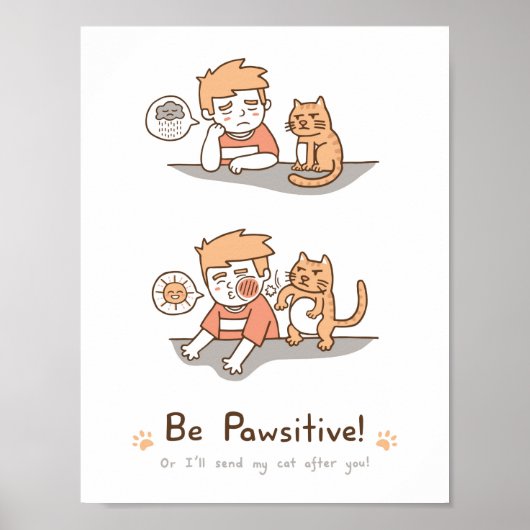 Mooie 'Wees Pawsitief' Positieve Kat Puns Humor Po Poster (Voorkant)
