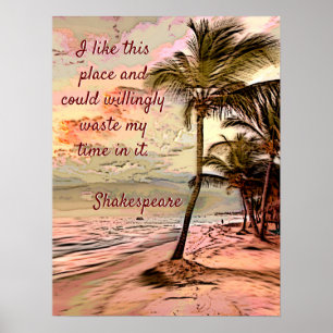 Mooie zonnestralen Palms Shakespeare Quote Poster
