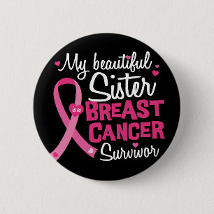 Mooie zuster Breast Cancer Survivor Brother Ronde Button 5,7 Cm