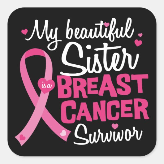 Mooie zuster Breast Cancer Survivor Brother Vierkante Sticker (Voorkant)