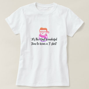 "Mooiste tijd om een T-shirt te Draag"