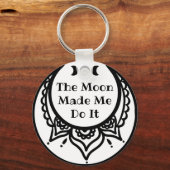 Moon liet me het doen faseert en Crescent Keycha Sleutelhanger (Voorkant)
