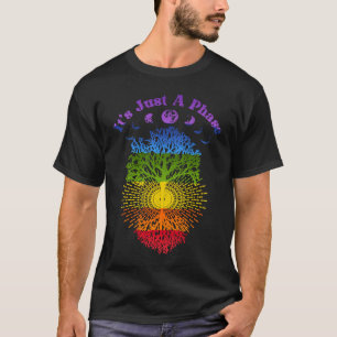 Moon Phase Gezegde Het is gewoon een Phase 7 Chakr T-shirt