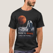 Moon to Mars and Beyond T-shirt (Voorkant)