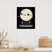 Moon Walking Funny Dance Pun Dark BG Poster (Keuken)