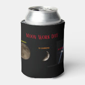Moon Work Day Can Cooler (Blikje Voorkant)