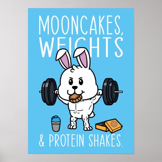 Mooncakes, gewichten en eiwitshakes, Funny Gym Poster (Voorkant)