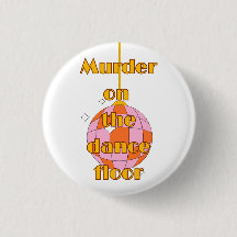 Moord op de dansvloer badge/button/speld