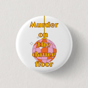 Moord op de dansvloer badge/button/speld ronde button 3,2 cm