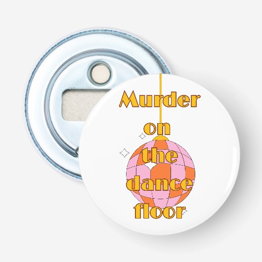 Moord op de dansvloer button flesopener (Voorkant)