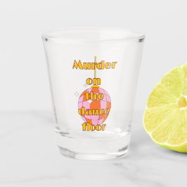 Moord op de dansvloer shot glas
