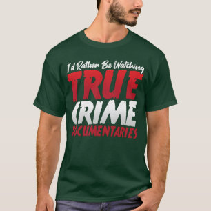 Moord Podcastrue Misdaad Fans Seriemoordenaar jong T-shirt