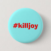 moordvreugdebadge ronde button 5,7 cm (Voorkant)