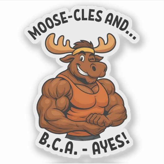 Moose-cles and BCAAs – Funny Gym Moose Workout Sticker (Voorkant)
