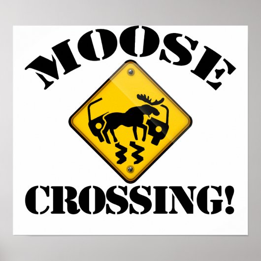 Moose Crossing Sign Poster (Voorkant)
