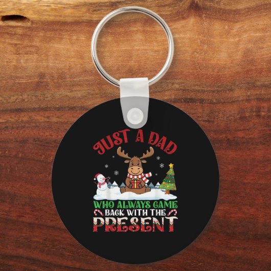 Moose Dad Who Always Came Back With The Present Ch Sleutelhanger (Voorkant)