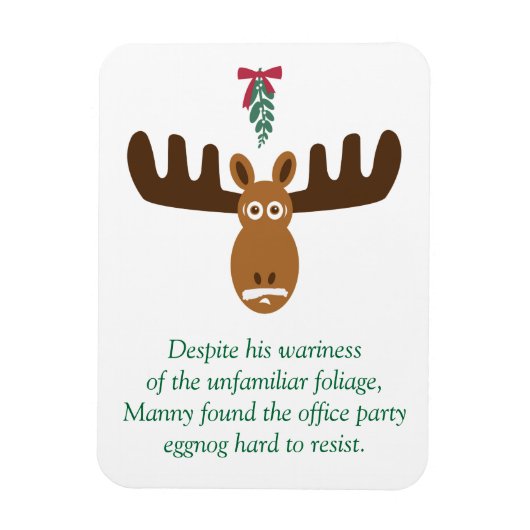 Moose Head_Eggnog & Mistletoe_Moeilijk te weerstaa Magneet (Verticaal)