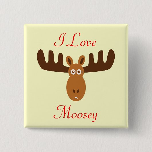 Moose Head_I Love Moosey Vierkante Button 5,1 Cm (Voorkant)
